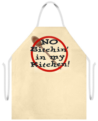 Attitude Aprons "No Bitchin&rsquo; in my Kitchen!" Apron